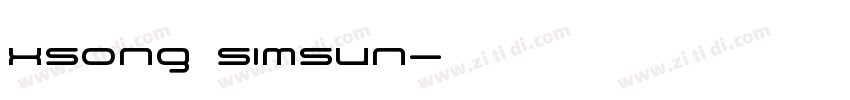 XSong SimSun字体转换
